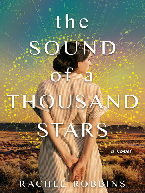 Title details for The Sound of a Thousand Stars by Rachel Robbins - Wait list